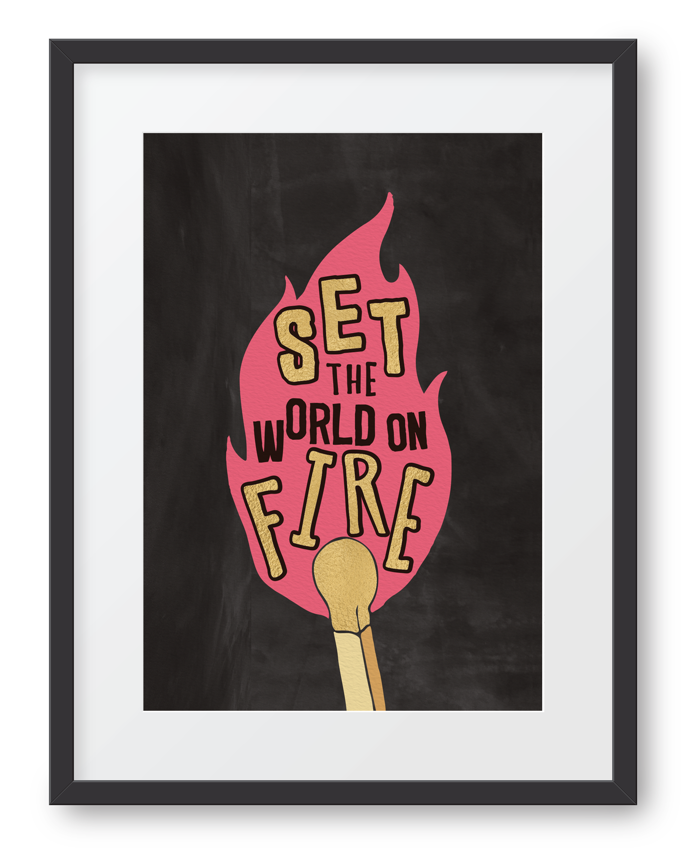 Set The World On Fire